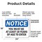 Signmission Must Be At Least 18 Years Of Age To Enter OSHA Notice Sign, Plastic, 24in W x 18in L, 2PK OS-2PACK-NS-P-1824-L-15965 - alternate 2